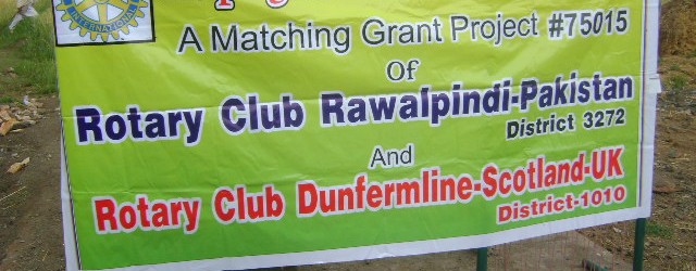 MATCHING GRANT PROJECT # 75015 ROTARY CLUB RAWALPINDI, DISTRICT 3272. PAKISTAN & ROTARY CLUB OF DUNFERMLINE, DISTRICT 1010. SCOTLAND UK. PHASE – II Members of Rotary Club Rawalpindi (DGN Haji Iftikhar...